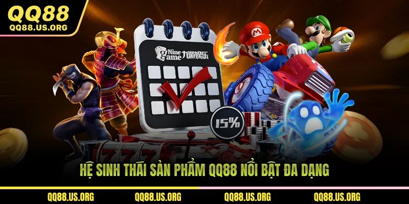 Hệ sinh thái sản phẩm QQ88 nổi bật đa dạng