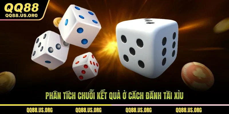 Phân tích chuỗi kết quả ở cách đánh tài xỉu