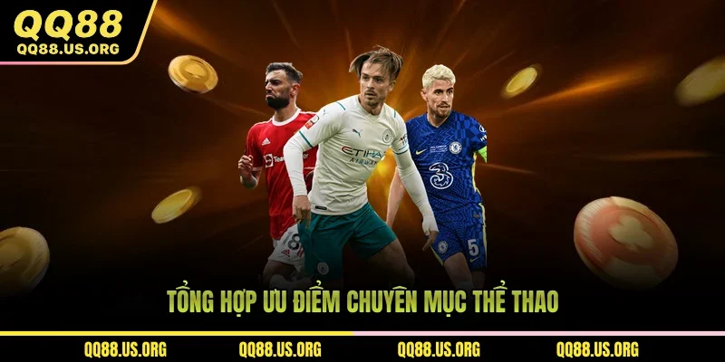 Tổng hợp ưu điểm chuyên mục thể thao